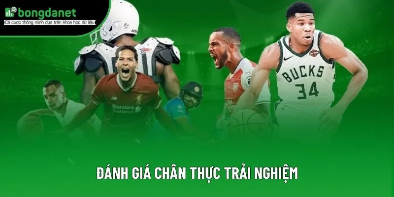 Đánh giá chân thực trải nghiệm