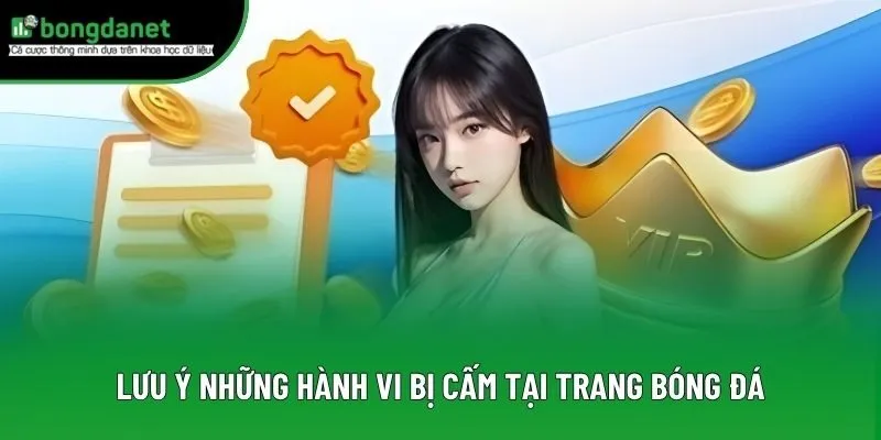 Lưu ý những hành vi bị cấm tại trang bóng đá Lưu ý những hành vi bị cấm tại trang bóng đá
