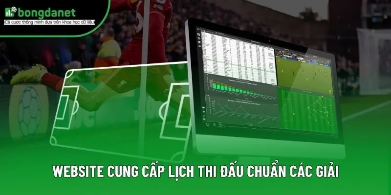 Website cung cấp lịch thi đấu chuẩn các giải