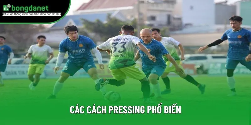 Các cách pressing phổ biến