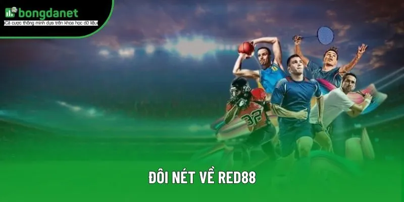 Đôi nét về Red88